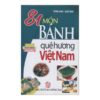 [Tải ebook] 81 Món Bánh Quê Hương Việt Nam PDF