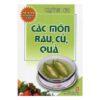 [Tải ebook] Món Ăn Được Nhiều Người Yêu Thích – Các Món Rau, Củ , Quả PDF