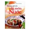 [Tải ebook] Kỹ Thuật Chế Biến Các Món Nước PDF