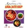 [Tải ebook] Kỹ Thuật Chế Biến Các Món Lẩu Xốt Súp PDF