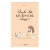 [Tải ebook] Anh Đã Quên Em Chưa ? PDF