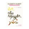 [Tải ebook] Ăn,Cầu Nguyện,Yêu PDF