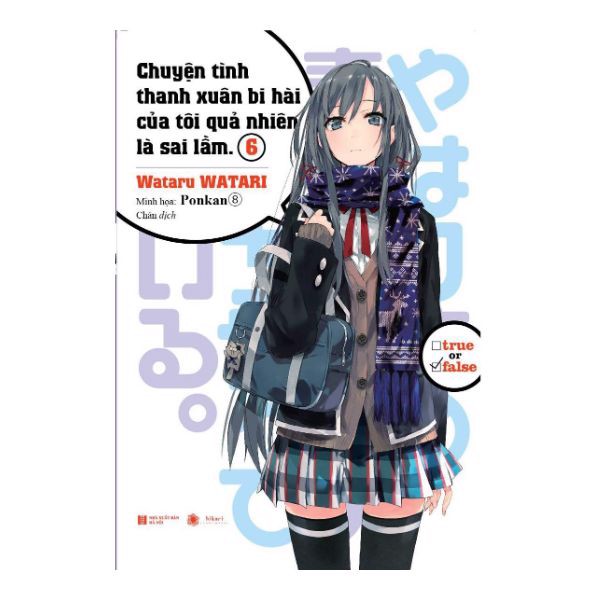 [Tải ebook] Chuyện Tình Thanh Xuân Bi Hài Của Tôi Quả Nhiên Là Sai Lầm (Tập 6) PDF