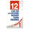[Tải ebook] 12 Chủ Đề Giúp Doanh Nghiệp Tăng Trưởng PDF