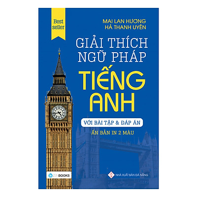 Giải Thích Ngữ Pháp Tiếng Anh (Phiên Bản In 2 Màu) - Tái Bản