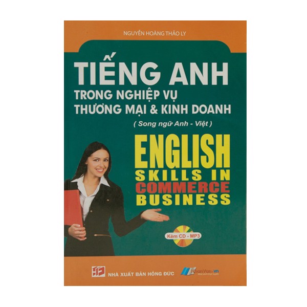 Tiếng Anh Trong Nghiệp Vụ Thương Mại Và Kinh Doanh - Song Ngữ Anh Việt