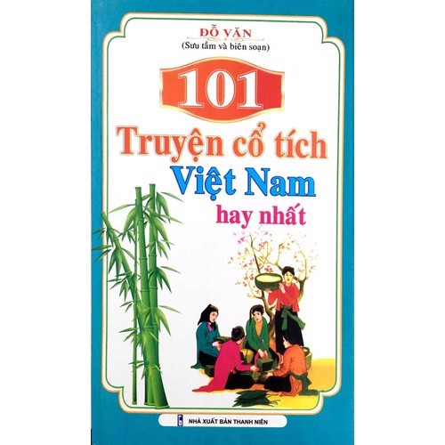 101 Truyện Cổ Tích Việt Nam Hay Nhất