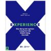 [Tải ebook] Experience – Xây Dựng Trải Nghiệm Trong Thời Đại Khách Hàng Khó Tính PDF