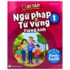[Tải ebook] Bài Tập Bổ Trợ Toàn Diện Ngữ Pháp Và Từ Vựng Tiếng Anh 1 – Sách Bổ Trợ PDF