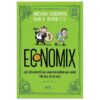 [Tải ebook] Economix – Các Nền Kinh Tế Vận Hành (Và Không Vận Hành) Thế Nào, Và Tại Sao? PDF