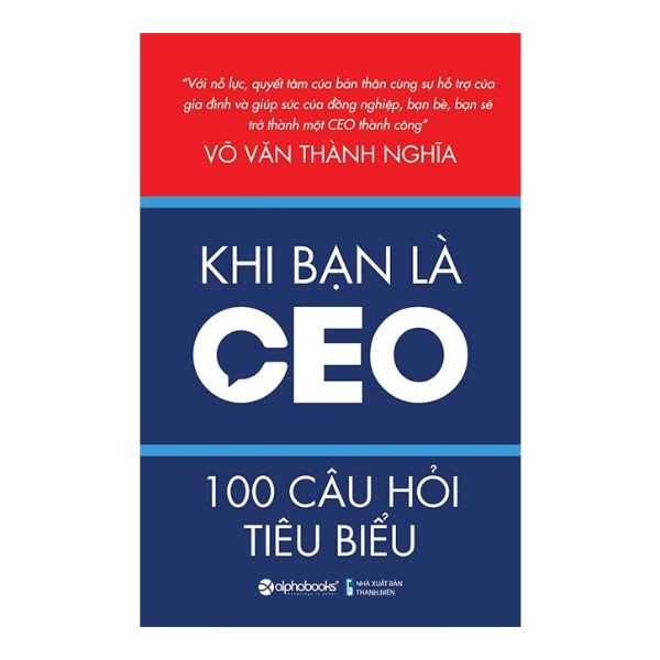 Khi Bạn Là CEO - 100 Câu Hỏi Tiêu Biểu