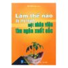 [Tải ebook] Làm Thế Nào Để Trở Thành Một Nhân Viên Thu Ngân Xuất Sắc PDF