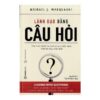 [Tải ebook] Lãnh Đạo Bằng Câu Hỏi PDF