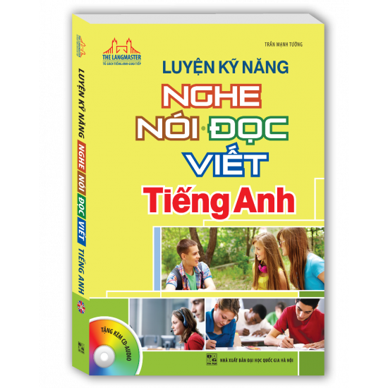 Luyện Kỹ Năng Nghe Nói Đọc Viết Tiếng Anh