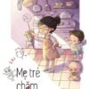 [Tải ebook] Mẹ Trẻ Chăm Con Khỏe PDF