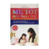 [Tải ebook] Mẹ Tốt Hơn Thầy Tốt PDF