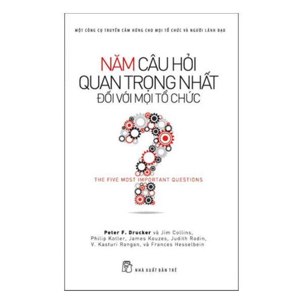 [Tải ebook] Năm Câu Hỏi Quan Trọng Nhất Đối Với Mọi Tổ Chức PDF