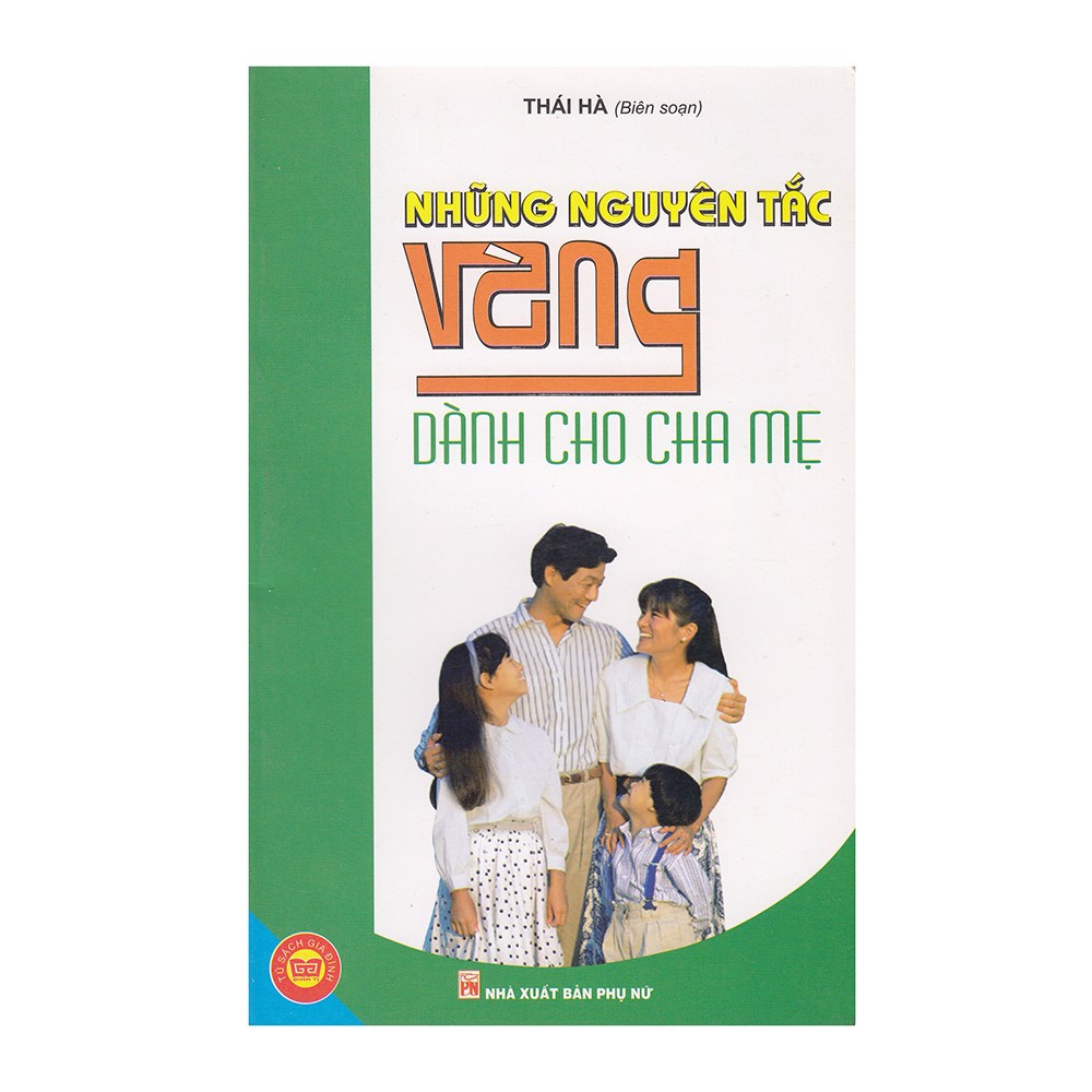 Những Nguyên Tắc Vàng Dành Cho Cha Mẹ