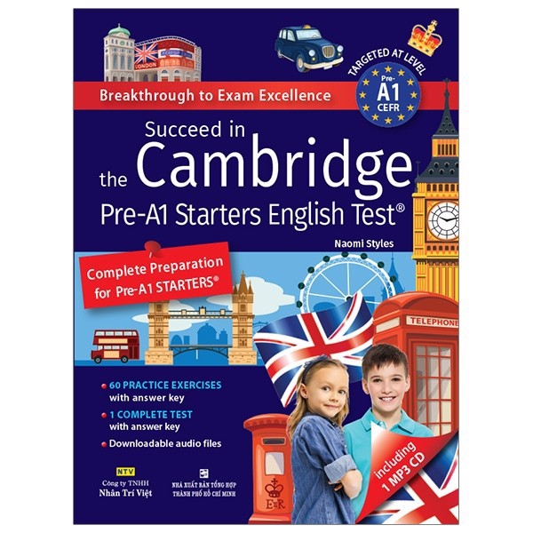 Succeed In The Cambridge Pre-A1 Starters English Test (Kèm CD)