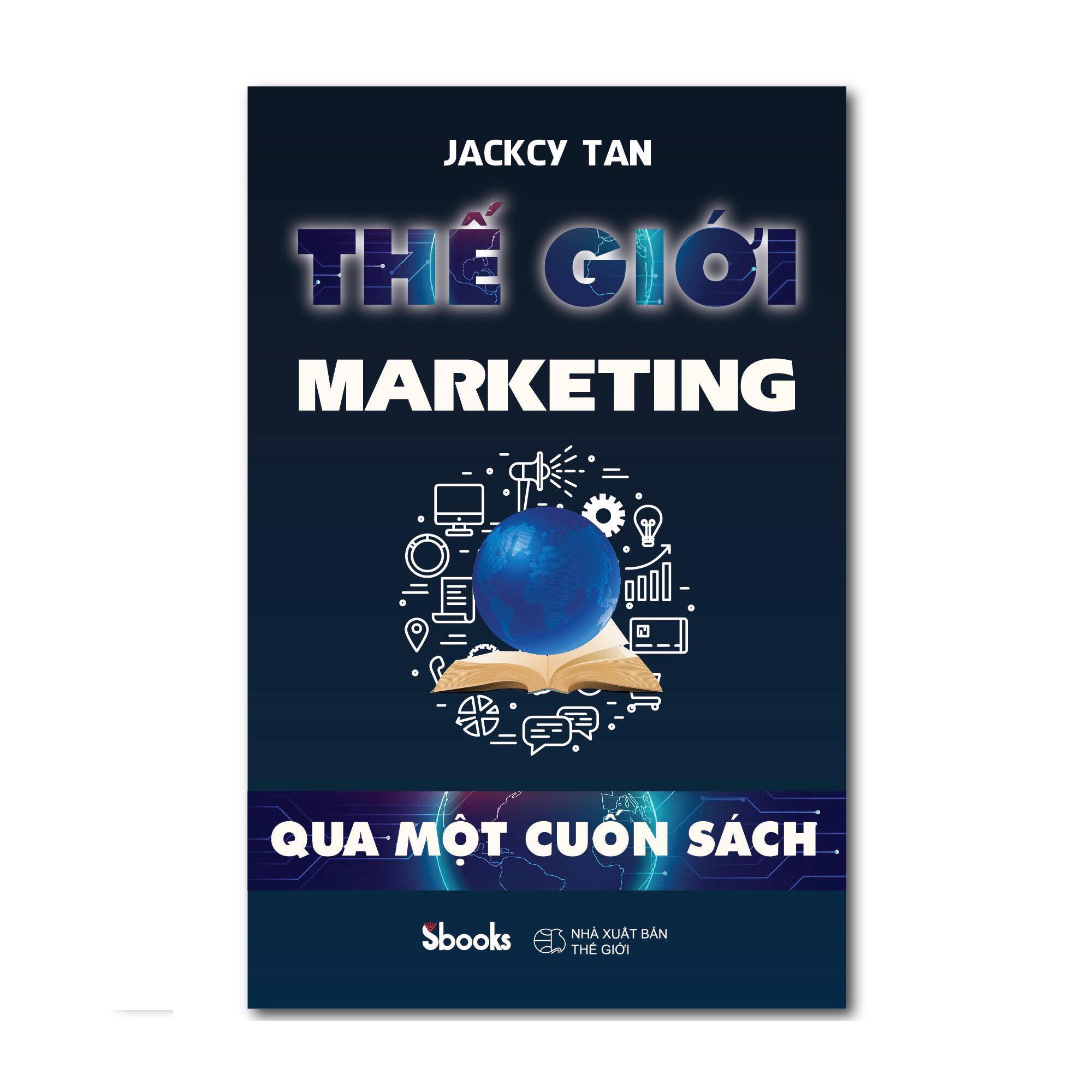 Jacky Tan - Thế Giới Marketing Qua 1 Cuốn Sách