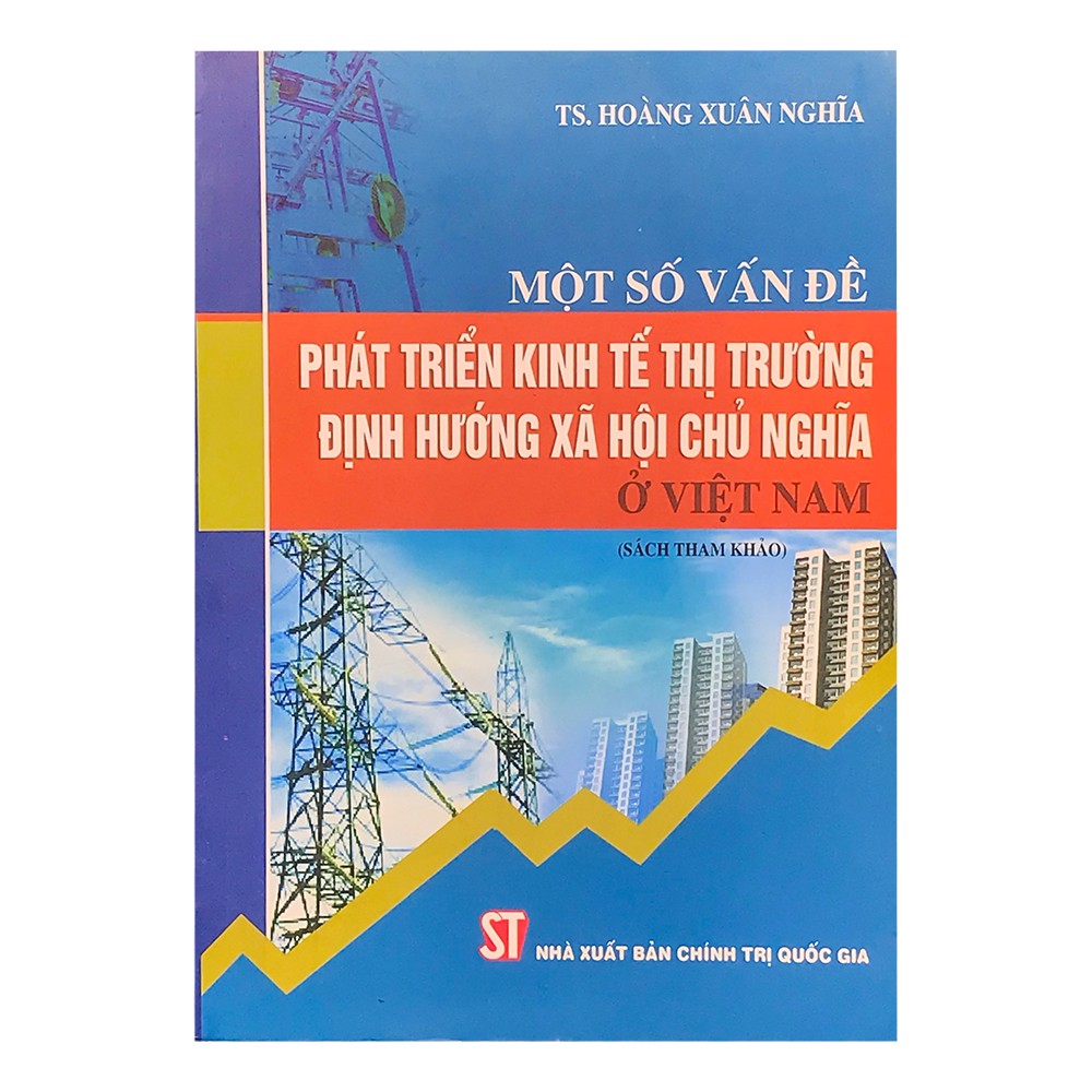 [Tải ebook] Một Số Vấn Đề Phát Triển Kinh Tế Thị Trường Định Hướng Xã Hội Chủ Nghĩa Ở Việt Nam PDF