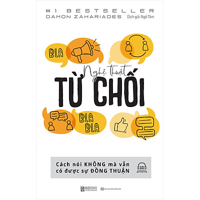 [Tải ebook] Nghệ Thuật Từ Chối – Cách Nói Không Mà Vẫn Có Được Đồng Thuận PDF