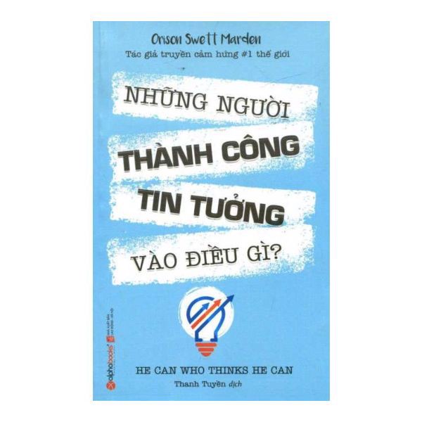 [Tải ebook] Những Người Thành Công Tin Tưởng Vào Điều Gì ? PDF