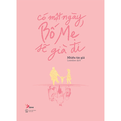 [Tải ebook] Có Một Ngày, Bố Mẹ Sẽ Già Đi PDF