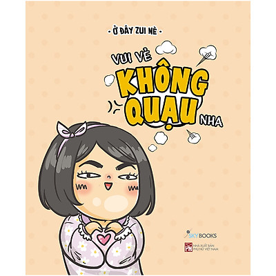 [Tải ebook] Vui Vẻ Không Quạu Nha – Tản Văn PDF