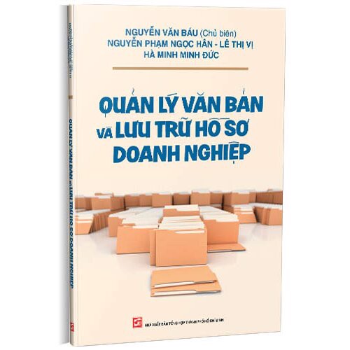 Quản Lý Văn Bản Và Lưu Trữ Hồ Sơ Doanh Nghiệp