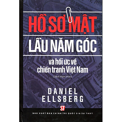 [Tải ebook] Hồ Sơ Mật Lầu 5 Góc Và Hồi Ức Về Chiến Tranh Việt Nam (Sách Tham Khảo) PDF