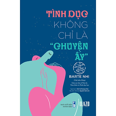 [Tải ebook] Tình dục không chỉ là “chuyện ấy” PDF