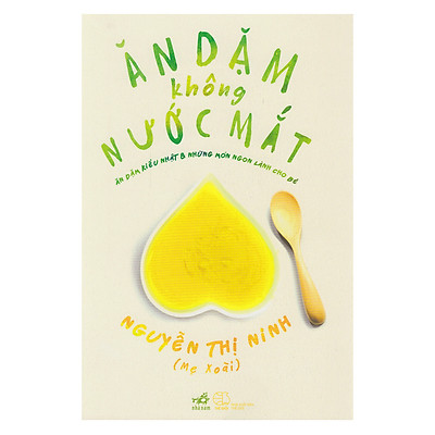 [Tải ebook] Ăn Dặm Không Nước Mắt (Tái Bản 2018) PDF