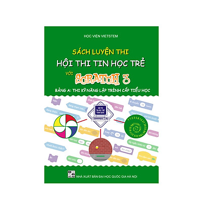 [Tải ebook] Sách Luyện thi hội thi tin học trẻ với Scratch 3 dành cho cấp Tiểu học PDF