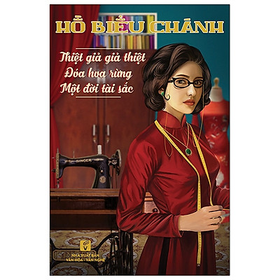[Tải ebook] Thiệt Giả Giả Thiệt – Đóa Hoa Rừng – Một Đời Tài Sắc PDF