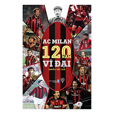 [Tải ebook] AC Milan – 120 Năm Vĩ Đại PDF