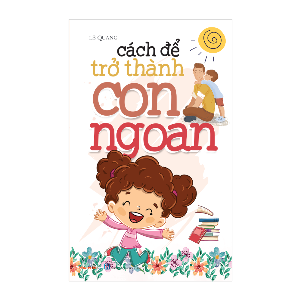 [Tải ebook] Kỹ Năng Sống – Cách Để Trở Thành – Cách Để Trở Thành Con Ngoan PDF