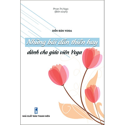 [Tải ebook] Diễn đàn yoga: Những bài dẫn thiền hay dành cho giáo viên yoga PDF