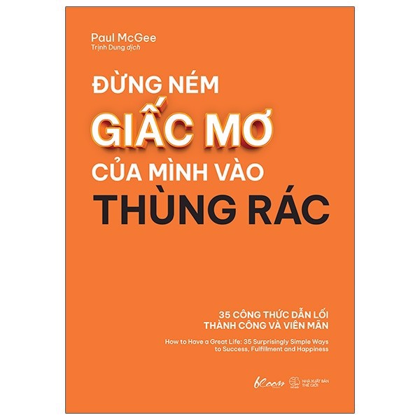 Đừng Ném Giấc Mơ Của Mình Vào Thùng Rác