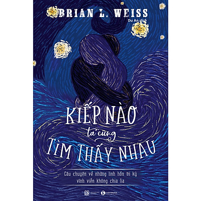 [Tải ebook] Kiếp Nào Ta Cũng Tìm Thấy Nhau PDF