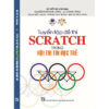 [Tải ebook] Tuyển tập đề thi Scratch trong Hội thi Tin học trẻ PDF