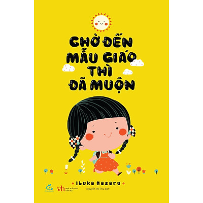 [Tải ebook] Chờ Đến Mẫu Giáo Thì Đã Muộn PDF