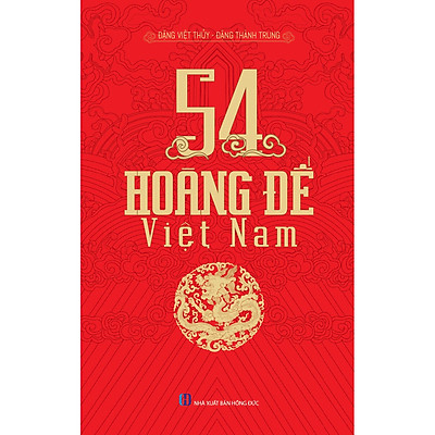 [Tải ebook] 54 Vị Hoàng Đế Việt Nam (2019) PDF