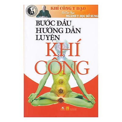 [Tải ebook] Bước Đầu Hướng Dẫn Luyện Khí Công PDF