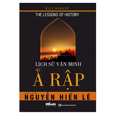 [Tải ebook] Lịch Sử Văn Minh Ả Rập PDF