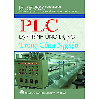 [Tải ebook] PLC Lập Trình Ứng Dụng Trong Công Nghiệp (tái bản) PDF