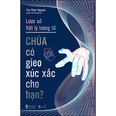 [Tải ebook] Lược Sử Vật Lý Lượng Tử – Chúa Có Gieo Xúc Xắc Cho Bạn? PDF