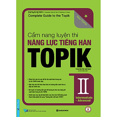 Cẩm Nang Luyện Thi Năng Lực Tiếng Hàn Topik II Intermediate - Advanced (Tặng Kèm CD)