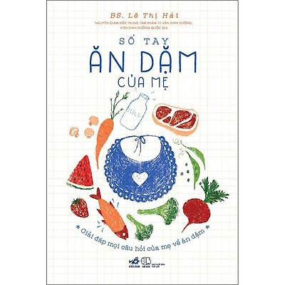 [Tải ebook] Sổ Tay Ăn Dặm Của Mẹ (Tái Bản) PDF