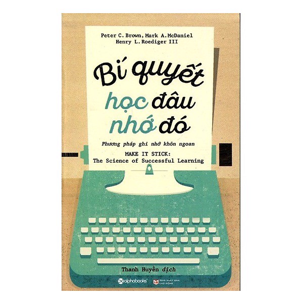 [Tải ebook] Bí Quyết Học Đâu Nhớ Đó (Tái Bản 2015) PDF